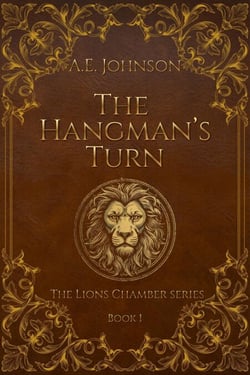 The Hangman's Turn - The Lions Chamber, #1