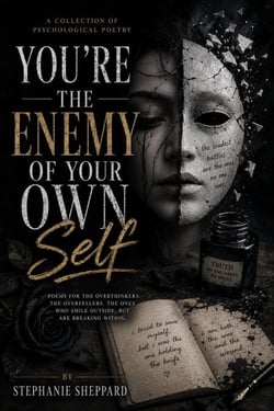 You're The Enemy Of Your Own Self