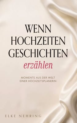 Wenn Hochzeiten Geschichten erzählen - Momente aus der Welt einer Hochzeitsplanerin