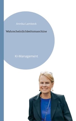 Wahrscheinlichkeitsmaschine - KI-Management
