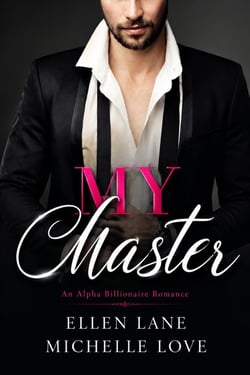 My Master: An Alpha Billionaire Romance - Dirty Network, #9