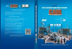 Del CAOS al BIM – Tomo 2: Inteligencia Constructiva BIM - del Caos al BIM