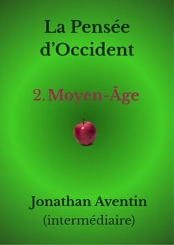 La Pensée d'Occident - 2. Moyen-Age