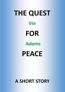 The Quest for Peace