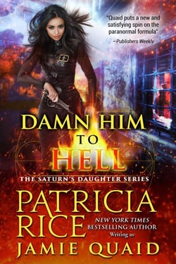 Damn Him to Hell - Saturn's Daughters, #2