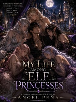 MY LIFE AMONG ELF PRINCESSES
