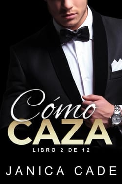 Cómo caza - Contrato con un multimillonario, #2
