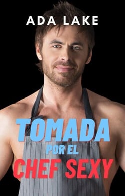 Tomada por el chef sexy