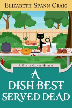A Dish Best Served Dead - A Myrtle Clover Cozy Mystery, #29