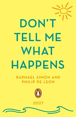 Don't Tell Me What Happens