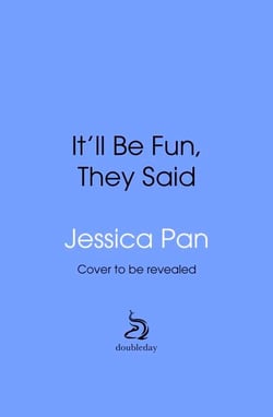 It'll Be Fun, They Said - A Worrier's Journey To Finding Joy (Despite Everything)