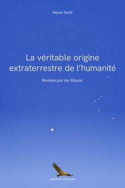 La véritable origine extraterrestre de l'humanité révélée par les Mayas
