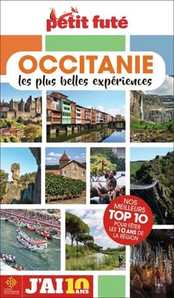 Guide Occitanie Fête Ses 10 Ans 2026/2027 Petit Futé