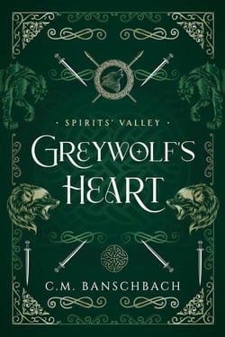 Greywolf's Heart - Spirits' Valley, #1