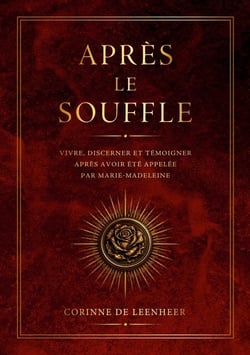 Après le souffle - Vivre, discerner et témoigner après avoir été appelée par Marie-Madeleine