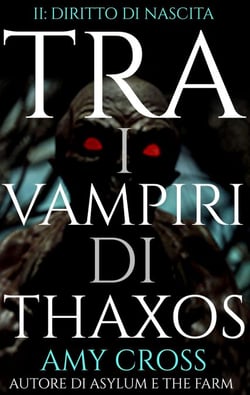Diritto di nascita - Tra i vampiri di Thaxos, #2
