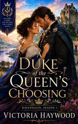 A Duke of the Queen’s Choosing : Ravensglen, Season 1