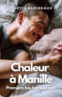 Chaleur à Manille: Première fois homosexuel