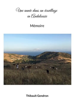 Une année dans un écovillage en Andalousie - Mémoire
