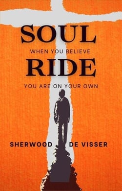 Soul Ride: When You Believe You Are On Your Own