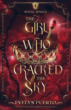 The Girl Who Cracked the Sky - The Royal Mages, #4