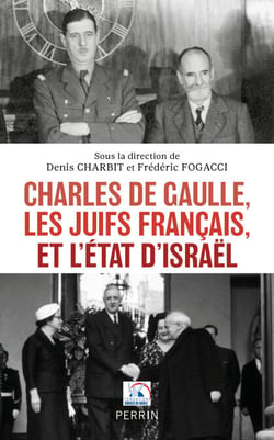 Charles de Gaulle, les Juifs français, et l'Etat d'Israël