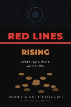 Red Lines Rising- Governing AI While We Still Can - The Abundance Series, #3