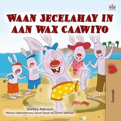 Waan Jecelahay in aan wax Caawiyo - Somali Bedtime Collection