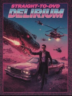 Straight-to-DVD Delirium - The Bad Movie Chronicles, #2