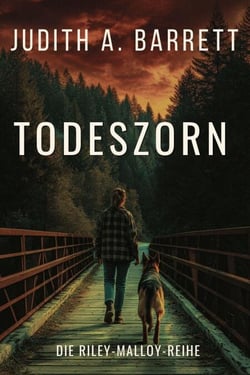Todeszorn - Die Riley-Malloy-Reihe, #6