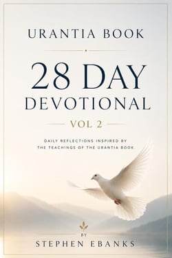 Urantia Book 28 Day Devotional Vol 2