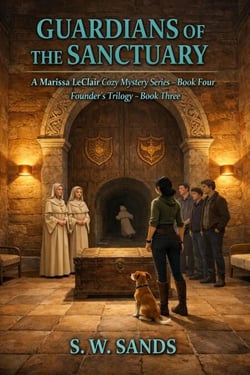Guardians of the Sanctuary - Marissa LeClair Cozy Mystery Series, #4