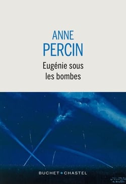 Eugénie sous les bombes