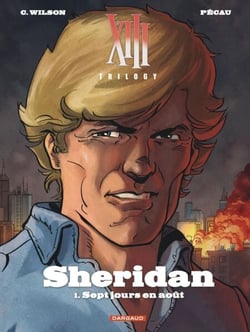 XIII Trilogy : Sheridan - Tome 1 - Sept jours en août
