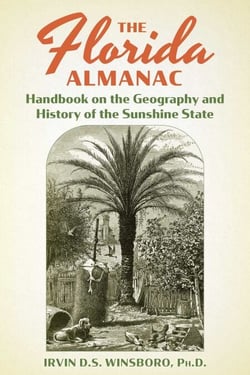 The Florida Almanac - Handbook on the Geography and History of the Sunshine State