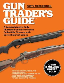 Gun Trader's Guide, Forty-Third Edition - A Comprehensive, Fully Illustrated Guide to Modern Collectible Firearms with Current Market Values