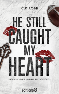 He still caught my heart