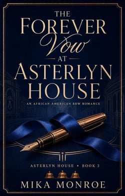 The Forever Vow at Asterlyn House - Asterlyn House, #3