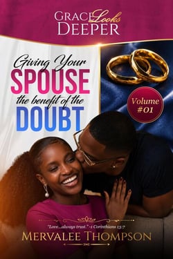 Giving Your Spouse The Benefit of the Doubt - Giving Your Spouse The Benefit of the Doubt, #1
