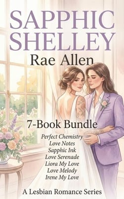 7-Book Bundle: Perfect Chemistry, Love Notes, Sapphic Ink, Love Serenade, Liora My Love, Love Melody, Irene My Love - A Lesbian Romance