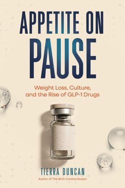 Appetite on Pause: Weight Loss, Culture, and the Rise of GLP-1 Drugs