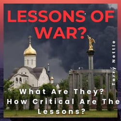 Lessons Of War?: What Are They? How Critical Are The Lessons?