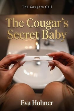 The Cougar’s Secret Baby - The Cougars Call, #6