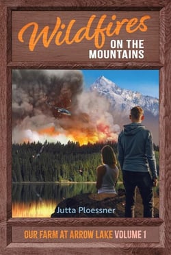 Wildfires on the Mountains - Our Farm at Arrow Lake, #1