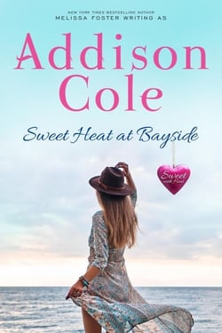 Sweet Heat at Bayside (Sweet with Heat: Bayside Summers) - Addison Cole - Sweet with Heat:Bayside Summers, #3