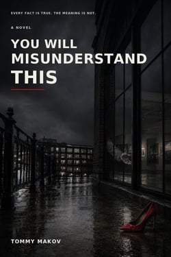 You will misunderstand this