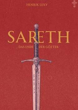 Sareth: Das Ende der Götter - Die Chroniken des Abgrunds