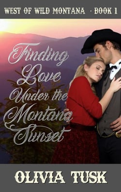 Finding Love Under the Montana Sunset - West of Wild Montana, #1