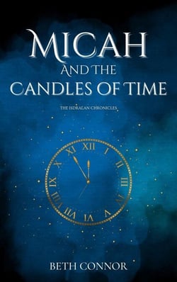 Micah and the Candles of time - The Isdralan Chronicles