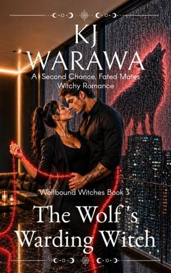 The Wolf's Warding Witch - Wolfbound Witches, #3